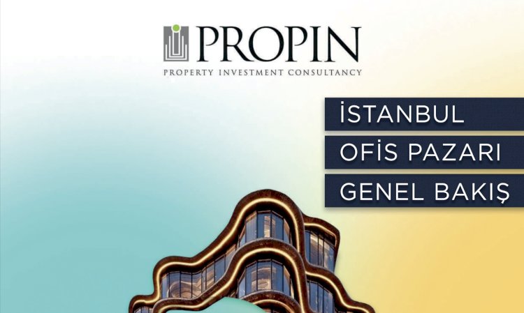 Istanbul Office Bazaar, 2024 Second Quarter